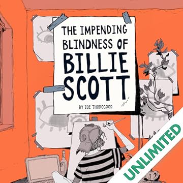 The Impending Blindness Of Billie Scott
